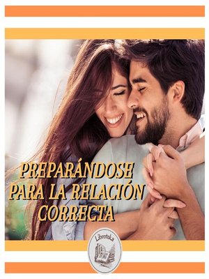 cover image of PREPARÁNDOSE PARA LA RELACIÓN CORRECTA